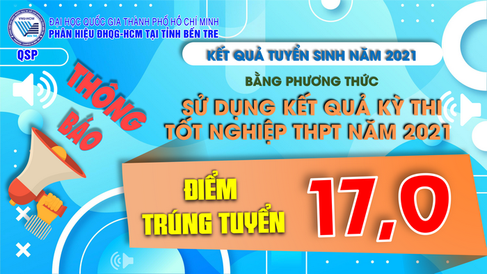 Diem chuan Phan Hieu Dai Hoc Quoc Gia TPHCM tai Ben Tre nam 2021