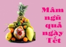 Ý nghĩa các loại quả trong mâm ngũ quả ngày tết