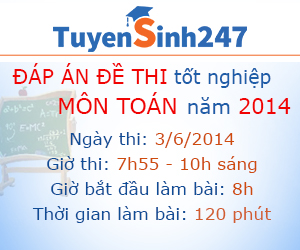 Dap an de thi tot nghiep mon toan nam 2014 chinh xac