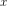 dpi{80} x