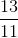 frac{13}{11}