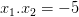 dpi{100} {x_1}.{x_2} = - 5