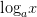 dpi{100} {log _a}x