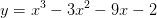 dpi{100} y = {x^3} - 3{x^2} - 9x - 2