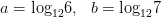 dpi{100} a = {log _{12}}6,,,,,b = {log _{12}}7