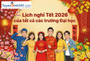 Lịch nghỉ tết 2026 của tất cả các trường đại học