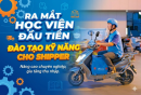 Ra mắt học viện đầu tiên đào tạo kỹ năng cho shipper
