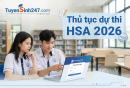 Thủ tục dự thi HSA 2026