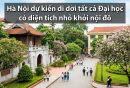 Hà Nội dự kiến di dời tất cả đại học có diện tích nhỏ khỏi nội đô