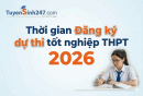 Thời gian đăng ký dự thi tốt nghiệp THPT 2026