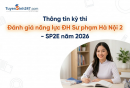 Thông tin kỳ thi Đánh giá năng lực ĐH Sư phạm Hà Nội 2 - SP2E năm 2026
