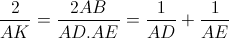 \frac{2}{AK}=\frac{2AB}{AD.AE}=\frac{1}{AD}+\frac{1}{AE}