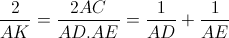 \frac{2}{AK}=\frac{2AC}{AD.AE}=\frac{1}{AD}+\frac{1}{AE}