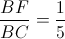 \frac{BF}{BC}=\frac{1}{5}