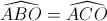\widehat{ABO}=\widehat{ACO}