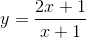 y=\frac{2x+1}{x+1}