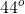 44^{o}