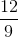 \frac{12}{9}