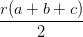 \dpi{100} \frac{r(a+b+c)}{2}