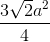\frac{3\sqrt{2}a^2}{4}