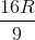 \frac{16R}{9}
