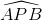\widehat{APB}