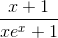 \frac{x+1}{xe^{x}+1}