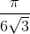 \frac{\pi }{6\sqrt{3}}