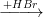 \dpi{100} \xrightarrow[]{+HBr}