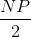 \frac{NP}{}2