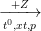 \dpi{100} \xrightarrow[t^{0},xt,p]{+Z}