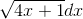 \int x\sqrt{4x+1}dx