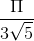 \frac{\Pi }{3\sqrt{5}}