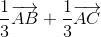 frac{1}{3}overrightarrow{AB}+frac{1}{3}overrightarrow{AC}