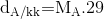 {{\rm{d}}_{{\rm{A/kk}}}}{\rm{ = }}{{\rm{M}}_{\rm{A}}}{\rm{. 29}}