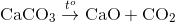 {\rm{CaC}}{{\rm{O}}_3}{\rm{ }}\overset{t^{o}}{\rightarrow}{\rm{ CaO + C}}{{\rm{O}}_2}